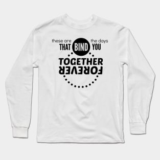 Forever Together Long Sleeve T-Shirt